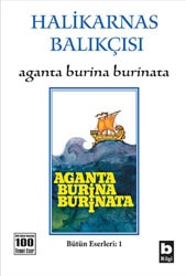Aganta Burina Burinata - Halikarnas Balıkçısı
