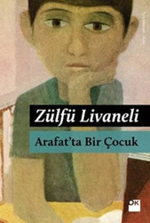 Arafat'ta Bir Çocuk - Zülfü Livaneli
