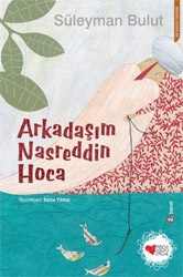 Arkadaşım Nasreddin Hoca - Süleyman Bulut