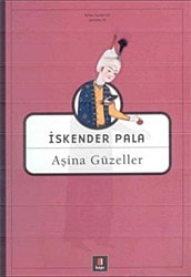 Aşina Güzeller - İskender Pala