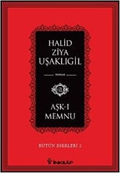 Aşk-ı Memnu - Halit Ziya Uşaklıgil İnkılap Kitabevi