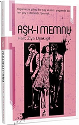 Aşk-ı Memnu - Halit Ziya Uşaklıgil Ren Kitap