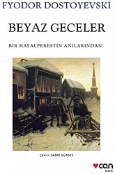 Beyaz Geceler - Fyodor Mihayloviç Dostoyevski Can Yayınları