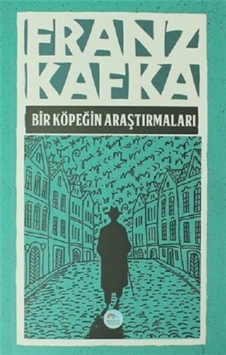 Bir Kopegin Arastirmalari Franz Kafka Fiyatlari Ve Yorumlari En Ucuzu Akakce