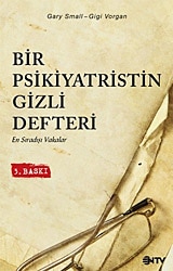 Bir Psikiyatristin Gizli Defteri - Gary Small, Gigi Vorgan
