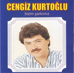 Cengiz Kurtoğlu - Bizim Şarkımız Plak