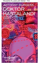 Doktor Hastalandı - Anthony Burgess