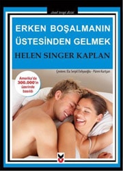 Erken Boşalmanın Üstesinden Gelmek - Helen Singer Kaplan