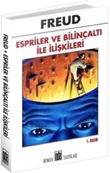 Espriler ve Bilinçaltı İle İlişkileri - Sigmund Freud