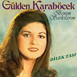 Gülden Karaböcek - Benim Şarkılarım/Dilek Taşı Plak
