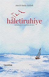 Haletiruhiye - Mecit Ömür Öztürk