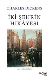 İki Şehrin Hikayesi - Charles Dickens Can Yayınları