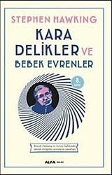 Kara Delikler ve Bebek Evrenler - Stephen Hawking