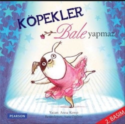 Köpekler Bale Yapmaz - Anna Kemp
