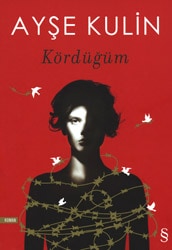 Kördüğüm - Ayşe Kulin