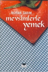 Mevsimlerle Yemek - Nuran Tarım