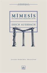 Mimesis: Batı Edebiyatında Gerçekliğin Tasviri - Eric Auerbach