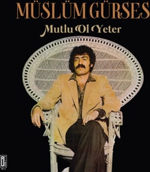 Müslüm Gürses - Mutlu Ol Yeter Plak