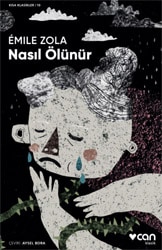 Nasıl Ölünür - Emile Zola