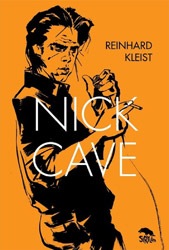 Nick Cave - Reinhard Kleist