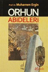 Orhun Abideleri - Muharrem Ergin