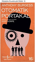 Otomatik Portakal - Anthony Burgess