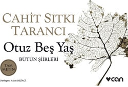 Otuz Beş Yaş - Bütün Şiirleri - Cahit Sıtkı Tarancı