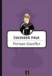 Perişan Gazeller - Iskender Pala
