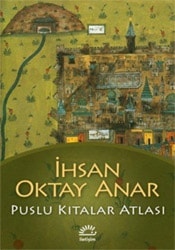 Puslu Kıtalar Atlası - İhsan Oktay Anar