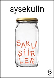 Saklı Şiirler - Ayşe Kulin