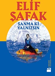 Sanma Ki Yalnızsın - Elif Şafak