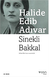 Sinekli Bakkal - Halide Edib Adıvar