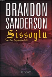 Sissoylu 1 - Son İmparatorluk - Brandon Sanderson