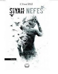 Siyah Nefes - C. Fırat İzgi