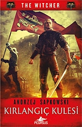 The Witcher Serisi 6 Kırlangıç Kulesi - Andrzej Sapkowski