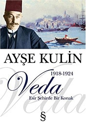 Veda - Esir Şehirde Bir Konak - Ayşe Kulin
