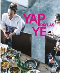 Yap Ye Paylaş - Aydan Üstkanat
