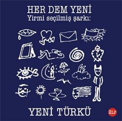 Yeni Türkü - Her Dem Yeni Plak (2LP)