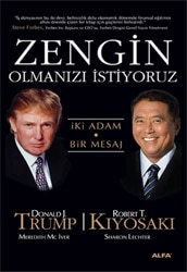 Zengin Olmanızı İstiyoruz - Donald J. Trump, Robert T. Kiyosaki