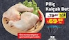 A101 14 Mart 2024 Kataloğu Piliç Kalçalı But kg 