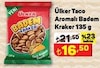 A101 22 Haziran 2024 Kataloğu Ülker Taco Aromalı Badem Kraker 135 gr