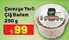 A101 26 Eylül 2024 Kataloğu Çerezya Yerli Çiğ Badem 250 g 