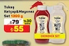 A101 19 Aralık 2024 Kataloğu Tukaş 650 gr Ketçap + 650 gr Mayonez