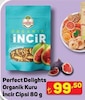 A101 13 Kasım 2025 Kataloğu Perfect Delights Organik Kuru İncir Cipsi 80 g