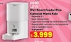 A101 18 Şubat 2026 Kataloğu HHOLove CT-FDWWP iPet Smart Feeder Wi-Fi Plus Kameralı Mama Kabı 6 L