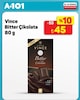 A101 18 Temmuz 2026 Kataloğu Vince 80 gr Bitter Çikolata