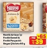 A101 25 Temmuz 2026 Kataloğu Nestle Artizan İşi Fındıklı ve Fındık Ezmeli Beyaz Çikolata 60 gr