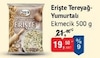 Bim 24 Nisan 2024 Kataloğu Ekmecik Tereyağ-Yumurtalı Erişte 500 g