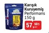 Bim 26 Kasım 2024 Kataloğu Performans Karışık Kuruyemiş 150 g