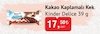 Bim 25 Şubat 2025 Kataloğu Kinder Delice 39 gr Kek